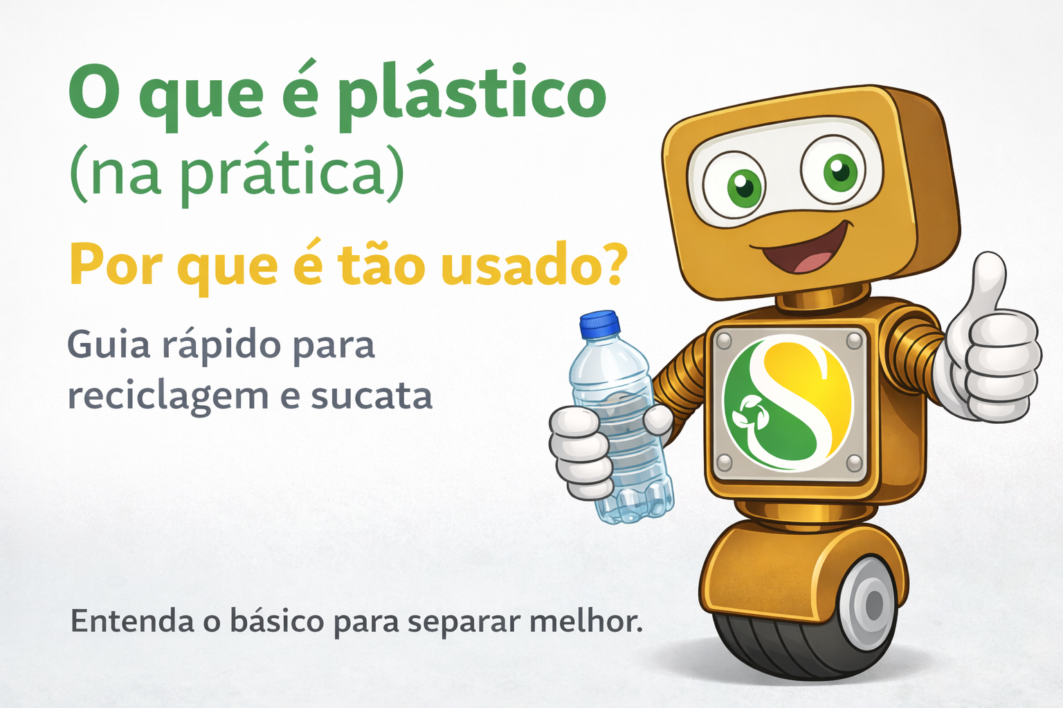 O que é plástico (na prática) e por que ele é tão usado?
