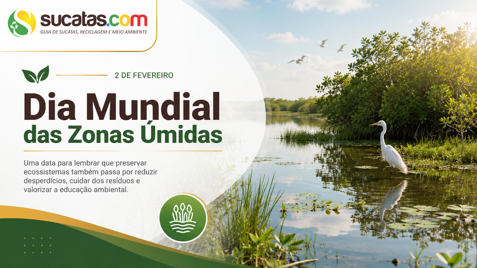Dia Mundial das Zonas Úmidas — 2 de fevereiro